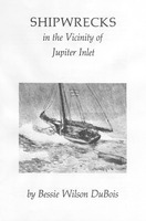 Shipwrecks in the Vicinity of Jupiter Inlet