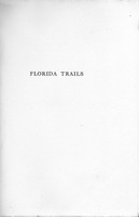 Florida Trails As Seen from Jacksonville to Key West and from November to April Inclusive