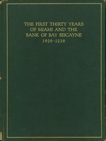 First Thirty Years of Miami and the Bank of Bay Biscayne, 1896-1926
