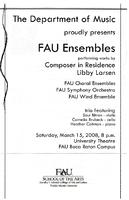 FAU ensembles performing works by composer in residence, Libby Larsen - March 2008