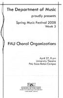 FAU Spring Music Festival 2008: FAU Choral Organizations - April 2008