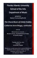 Master's Conducting Recital by Catherine Anne Briggs (Conductor): The Choral Music of Zoltan Kodaly - Spring 2010