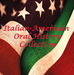 Italian-American Oral History Collection