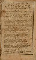 An astronomical diary : or, Almanack for the Year of Our Lord Christ, 1771. Being the third year after Bissextile or Leap-Year. Calculated for the Meridian of Boston, New-England, Lat. 42 Deg. 25 Min. North.