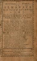 An astronomical diary :  or, Almanack for the Year of Our Lord Christ, 1767.  Being the third after Bissextile or Leap-Year. Calculated for the Meridian of Boston, New-England, Lat. 42 Deg. 25 Min. North.