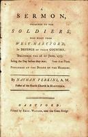 A sermon, preached to the soldiers, who went from West-Hartford, in defence of their country. : Delivered the 2d of June, 1775. Being the day before they marched from that place.