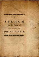 The character and blessedness of a diligent and faithful servant: : a sermon delivered at Brookfield, October 19, 1779, at the funeral of the Honorable Jedediah Foster, Esquire, one of the justices of the Superior Court in the state of Massachusetts; who 