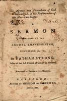 The agency and providence of God acknowledged, in the preservation of the American states. : a sermon preached at the annual thanksgiving, December 7th, 1780.