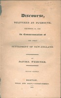 A discourse, delivered at Plymouth, December 22, 1820 : in commemoration of the first settlement of New-England