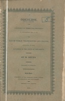 A discourse, the substance of which was delivered in Woodbridge, Dec. 13, 1821, the day of public thanksgiving and prayer, appointed by the Governor of the State of New-Jersey