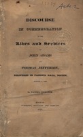 A discourse in commemoration of the lives and services of John Adams and Thomas Jefferson, delivered in Faneuil Hall, Boston, August 2, 1826