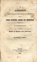 An address delivered in Chauncey Place Church : before the young men of Boston, August 2, 1826, in commemoration of the death of Adams and Jefferson