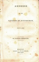 Address to the citizens of Pittsburgh, July 9, 1833