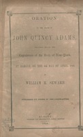 Oration on the death of John Quincy Adams, delivered before the Legislature of the state of New-York, at Albany, on the 6th day of April, 1848