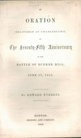 An oration delivered at Charlestown, on the seventy-fifth anniversary of the Battle of Bunker Hill, June 17, 1850