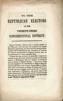 To the Republican electors of the Twenty-Third Congressional District : fellow-citizens, having been a zealous member of the Whig party…