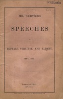 Mr. Webster's speeches at Buffalo, Syracuse, and Albany, May, 1851.