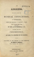 An address, delivered before the musical convention, at Newburyport, under the direction of Professor L. Mason, June 18th and 19th, 1851 