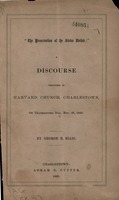 The preservation of the States united:" a discourse delivered in Harvard church, Charlestown, on Thanksgiving Day, Nov. 29, 1860 by George Ellis.