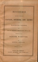 A discourse delivered before the faculty, students, and alumni of Dartmouth College, on the day preceding commencement, July 27, 1853, commemorative of Daniel Webster