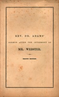 A sermon preached to the congregation at the Essex Street Church, October 31, 1852 : the Sabbath after the interment of Hon. Daniel Webster