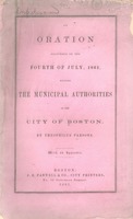 An oration delivered on the Fourth of July, 1861 : before the municipal authorities of the city of Boston