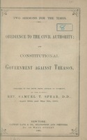 Two sermons for the times : obedience to the civil authority : and constitutional government against treason : preached in the South Presbyterian Church of Brooklyn