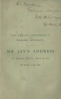 The great conspiracy : an address delivered at Mt. Kisco, West Chester county, New York, on the 4th of July, 1861, the 86th anniversary of American independence