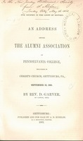 Our country in the light of history. : an address before the Alumni Association of Pennsylvania College, delivered in Christ's Church, Gettysburg, Pa., September 18, 1861