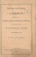 The crisis and its lessons : a sermon, delivered in the Baptist Church, Stonington Borough, on the occasion of the national fast, September 26, 1861