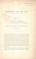 Democrats and the war speech of John K. Porter, at the Democratic meeting at the capitol, April 22, 1861.