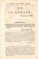 Communication from His Excellency the Governor, transmitting certain Resolutions of the legislatures of Massachusetts, Pennsylvania, Wisconsin, Tennessee, Virginia, Georgia and Alabama.