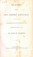 Eulogy upon the Hon. Stephen A. Douglas, delivered at the Smithsonian Institute, Washington, July 3, 1861