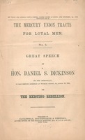 Great speech of Hon. Daniel S. Dickinson to the democracy, in mass meeting assembled at Wyoming County, Pa., August 19, 1861, on The existing rebellion.