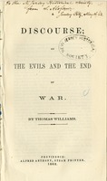 A discourse, on the evils and the end of war.