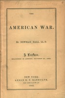 The American war : a lecture, delivered in London, October 20, 1862