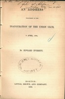 An address delivered at the inauguration of the Union club, 9 April, 1863