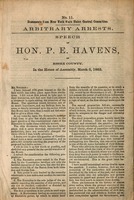 Arbitrary arrests. Speech of Hon. P.E. Havens, of Essex County. In the House of Assembly, March 5, 1863.