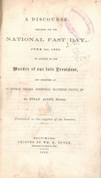 A discourse prepared for the National Fast Day, June 1st, 1865 : on account of the murder of our late president, and preached at St. Thomas' Church, Homestead, Baltimore County, Md