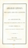 Abraham Lincoln, his life and its lessons : a sermon, preached on Sabbath, April 30, 1865
