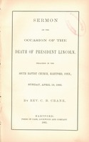 Sermon on the occasion of the death of President Lincoln : preached in the South Baptist Church, Hartford, Conn., Sunday, April 16, 1865