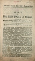 Speech of Hon. John Hogan, of Missouri : delivered at the mass meeting of Irishmen at Grover's Theatre, Washington, on Wednesday evening, August 1, 1866