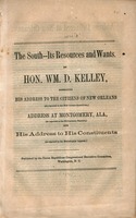 The South--its resources and wants : embracing his address to the citizens of New Orleans