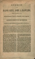 Speech of Major Gen'l John A. Rawlins, chief of staff, U.S.A. : General Grant's views in harmony with Congress : authentic exposition of his principles.