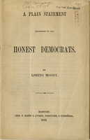 A plain statement addressed to all honest Democrats