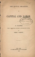 The mutual relations of capital and labor : a paper read at the Church Congress in Cincinnati, Oct. 18, 1878