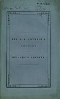The nature and extent of religious liberty : a sermon preached at the church in Brattle Square, on Sunday morning, June 17, 1838.