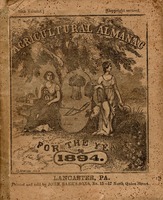 Agricultural almanac, for the year of our Lord 1894 : being a bissextile or leap year, and until the 4th of July, the 118th of American independence