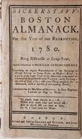 Bickerstaff's Boston almanack, for the year of our redemption, 1780. Calculated for the Meridian of Boston, in New-England, latitude 42 deg. 25 north.
