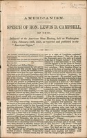 Americanism. Speech of Hon. Lewis D. Campbell, of Ohio, delivered at the American mass meeting, held in Washington city, February 29th, 1856